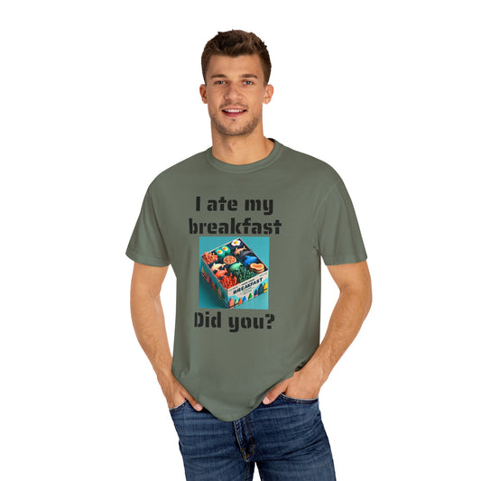 Unisex T-Shirt - I Ate My Breakfast | Proud Marine Veteran