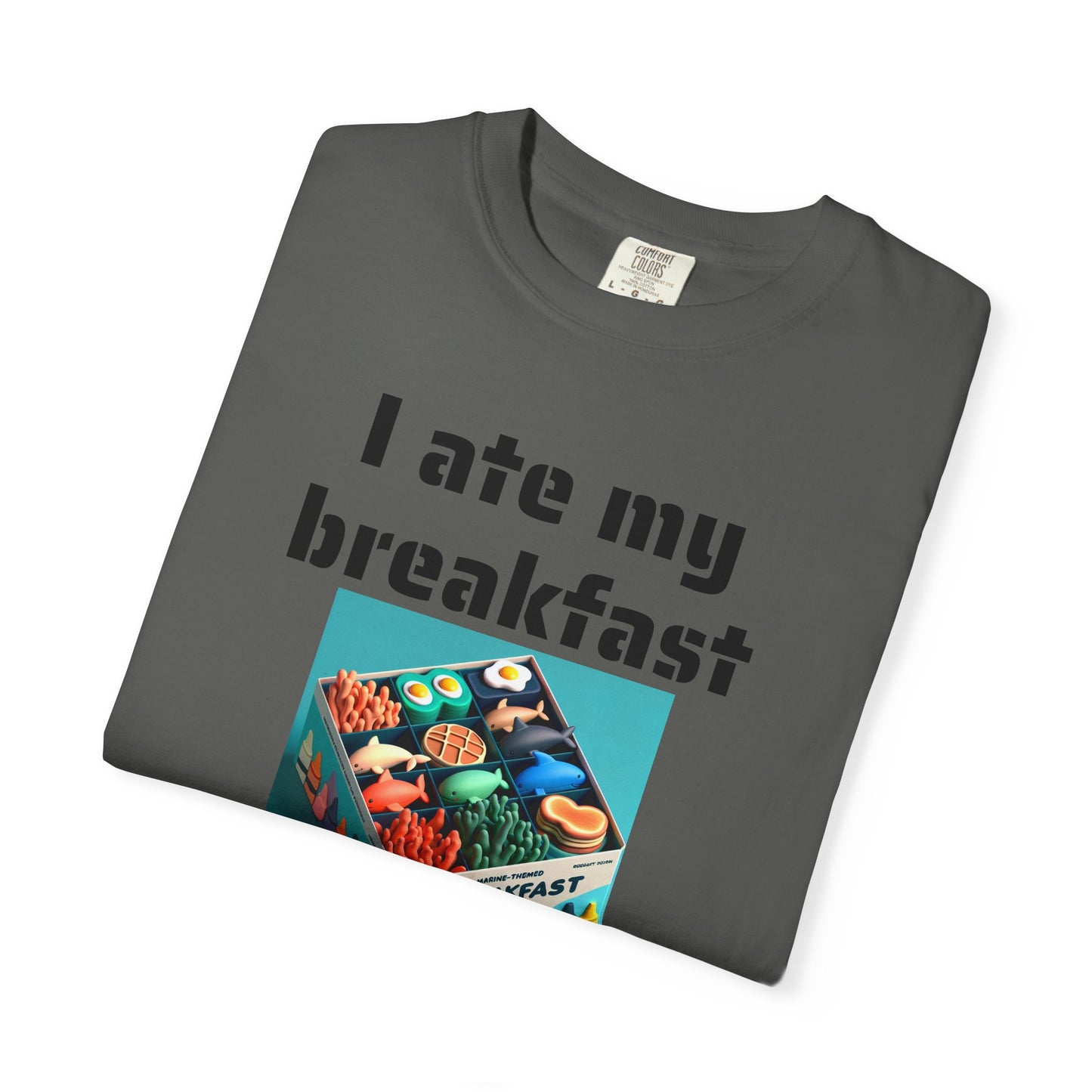 Unisex T-Shirt - I Ate My Breakfast | Proud Marine Veteran